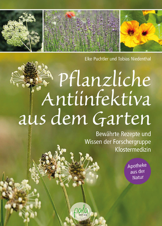 Pflanzliche Antiinfektiva aus dem Garten