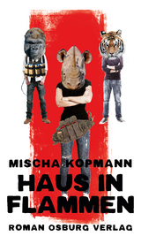 Haus in Flammen - Mischa Kopmann