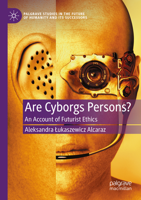 Are Cyborgs Persons? - Aleksandra Łukaszewicz Alcaraz