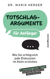 Totschlagargumente f&uuml;r Anf&auml;nger - Mario Herger