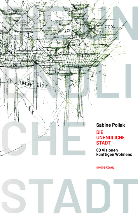 Die unendliche Stadt - Sabine Pollak