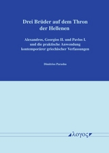 Drei Br&uuml;der auf dem Thron der Hellenen - Dimitrios Parashu