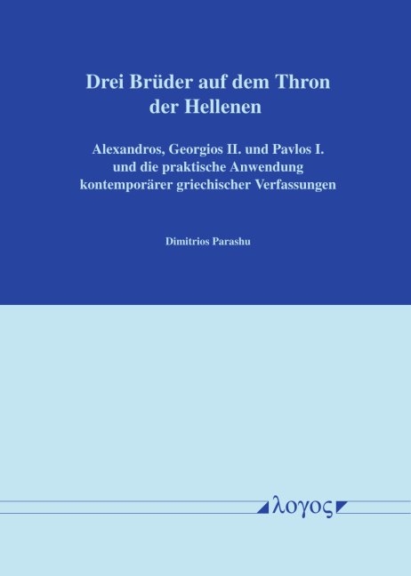 Drei Br&uuml;der auf dem Thron der Hellenen - Dimitrios Parashu