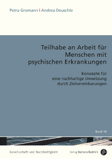 Teilhabe an Arbeit f&uuml;r Menschen mit psychischen Erkrankungen - Petra Gromann, Andrea Deuschle