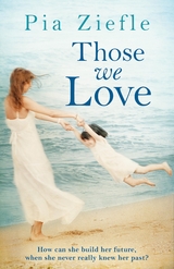 Those We Love - Pia Ziefle