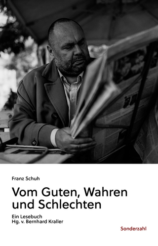 Vom Guten, Wahren und Schlechten