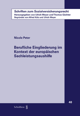 Berufliche Eingliederung im Kontext der europ&auml;ischen Sachleistungsaushilfe - Nicole Peter