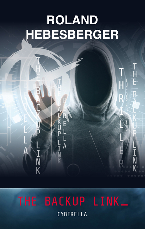 The Backup Link : Cyberella - Roland Hebesberger