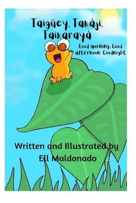 Taig&uuml;ey, Tak&aacute;ji, Taikaray&aacute; - Ell Maldonado