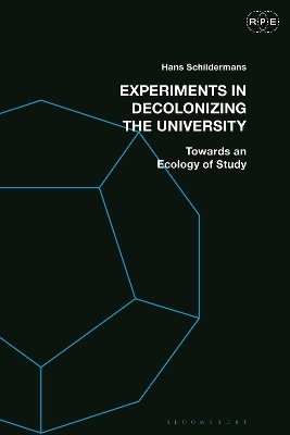 Experiments in Decolonizing the University - Hans Schildermans
