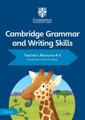 Cambridge Grammar and Writing Skills Teacher's Resource with Digital Access 4&ndash;6 - Wendy Wren, Sarah Lindsay