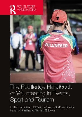 The Routledge Handbook of Volunteering in Events, Sport and Tourism - 