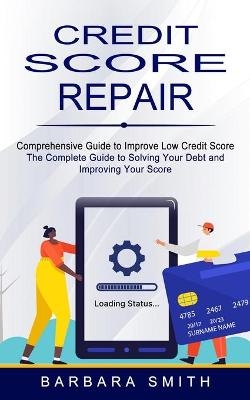 Credit Score Repair - Barbara Smith