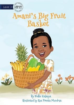 Amani's Big Fruit Basket - Nidhi Kalaiya