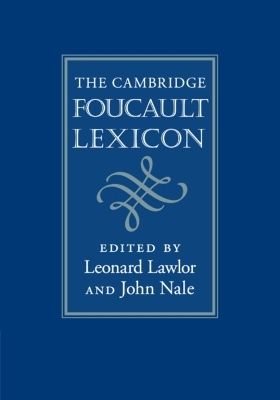 The Cambridge Foucault Lexicon - 