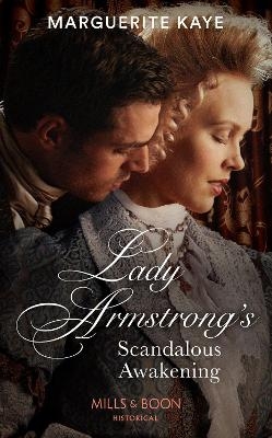 Lady Armstrong's Scandalous Awakening - Marguerite Kaye