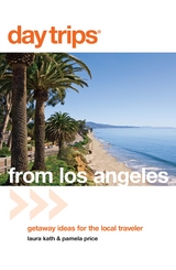Day Trips(R) from Los Angeles -  Laura Kath,  Pamela Price