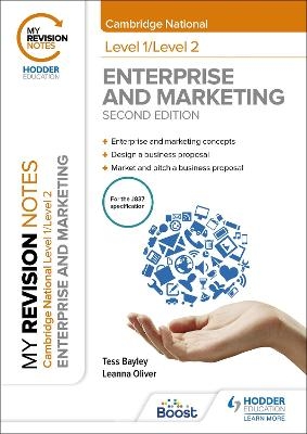 My Revision Notes: Level 1/Level 2 Cambridge National in Enterprise & Marketing: Second Edition - Tess Bayley, Leanna Oliver