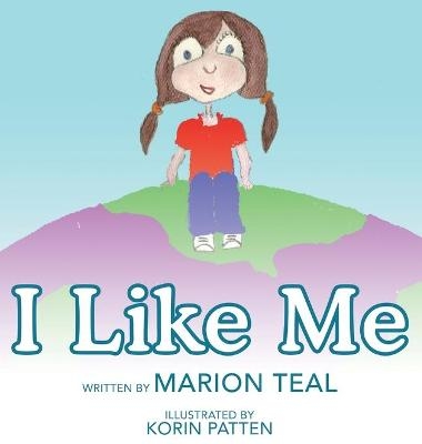 I Like Me - Marion Teal