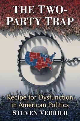 The Two-Party Trap - Steven Verrier