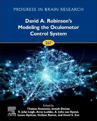David A. Robinson&rsquo;s Modeling the Oculomotor Control System - 