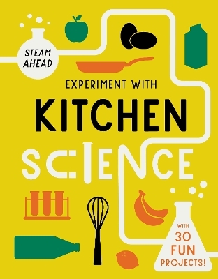 Experiment with Kitchen Science - Nick Arnold