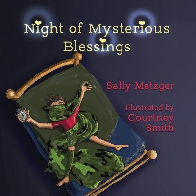 Night of Mysterious Blessings - Sally Metzger
