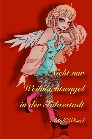 Nicht nur Weihnachtsengel  in der Fuhsestadt