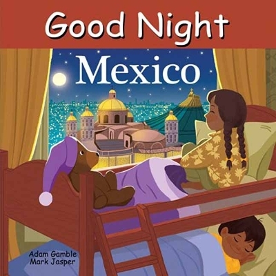 Good Night Mexico - Adam Gamble, Mark Jasper