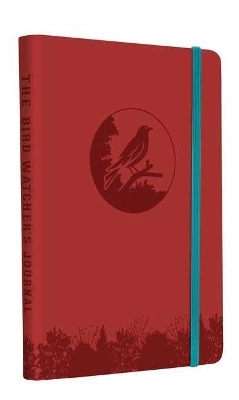 The Bird Watcher's Journal - Weldon Owen