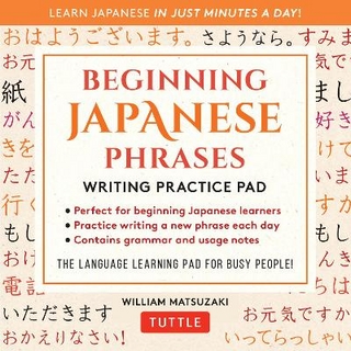 Beginning Japanese Phrases Writing Practice Pad