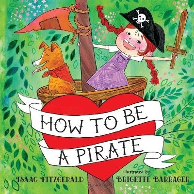 How to Be a Pirate - Isaac Fitzgerald