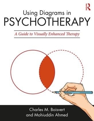 Using Diagrams in Psychotherapy - Charles M. Boisvert, Mohiuddin Ahmed