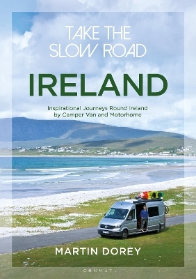 Take the Slow Road: Ireland - Martin Dorey