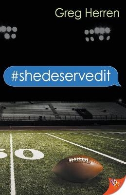 #Shedeservedit - Greg Herren