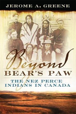 Beyond Bear's Paw - Jerome A. Greene