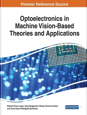 Optoelectronics in Machine Vision-Based Theories and Applications - 