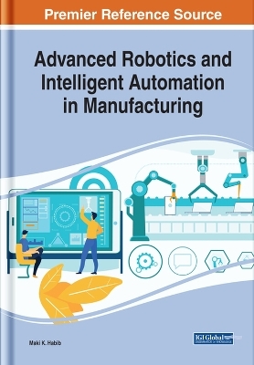 Advanced Robotics and Intelligent Automation in Manufacturing - 
