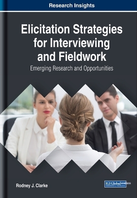 Elicitation Strategies for Interviewing and Fieldwork