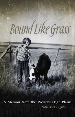 Bound Like Grass - Ruth McLaughlin