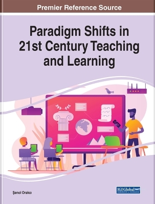 Paradigm Shifts in 21st Century Teaching and Learning - 