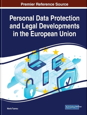 Personal Data Protection and Legal Developments in the European Union - 