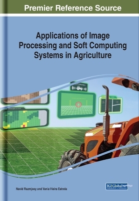 Applications of Image Processing and Soft Computing Systems in Agriculture - 