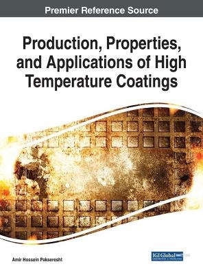 Production, Properties, and Applications of High Temperature Coatings - 