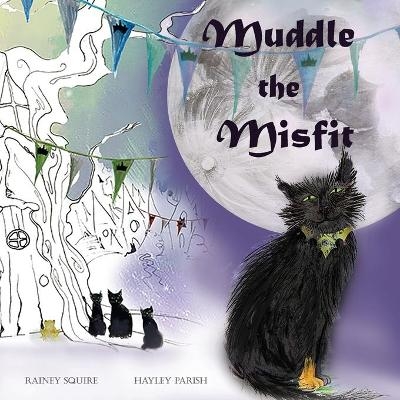 Muddle the Misfit - Rainey Squire
