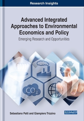 Advanced Integrated Approaches to Environmental Economics and Policy - 