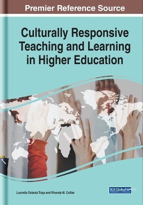 Culturally Responsive Teaching and Learning in Higher Education - 