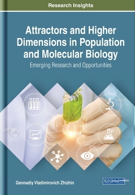 Attractors and Higher Dimensions in Population and Molecular Biology - Gennadiy Vladimirovich Zhizhin
