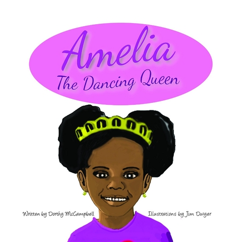 Amelia The Dancing Queen -  Dorthy McCampbell