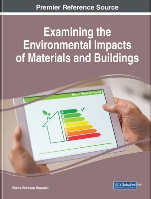Examining the Environmental Impacts of Materials and Buildings - 